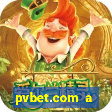pvbet.com a plataforma de jogos de cassino